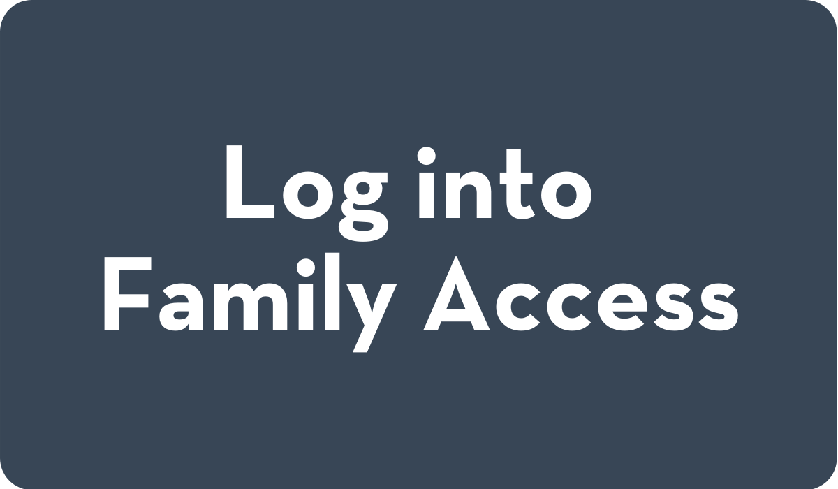 Button to Log into Family Access